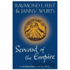 Servant Of Empire - Janny Wurts, Raymond E. Feist Servant Of Empire - Janny Wurts, Raymond E. Feist