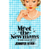 Meet the Newmans (Jennifer Niven) Meet the Newmans (Jennifer Niven)
