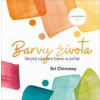 Barvy života - Sri Chinmoy Barvy života - Sri Chinmoy