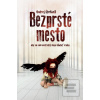 Bezprsté mesto (Ondrej Štefánik) Bezprsté mesto (Ondrej Štefánik)