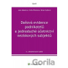 Daňová evidence podnikatelů a jednoduché účetnictví neziskových subjektů - Jana Hakalová, Šárka Kryšková, Yvetta Pšenková Daňová evidence podnikatelů a jednoduché účetnictví neziskových subjektů - Jana Hakalová, Šárka Kryšková, Yvetta Pšenková