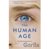 The Human Age : The World Shaped by Us - Diane Ackerman The Human Age : The World Shaped by Us - Diane Ackerman