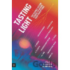 Tasting Light: Ten Science Fiction Stories to Rewire Your Perceptions - Walker books Tasting Light: Ten Science Fiction Stories to Rewire Your Perceptions - Walker books