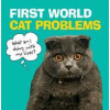 First World Cat Problems - autor neuvedený First World Cat Problems - autor neuvedený