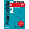 Francouzština pro pokročilé samouky 2 + CDmp3 2.vydání Francouzština pro pokročilé samouky 2 + CDmp3 2.vydání