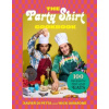 Party Shirt Cookbook Party Shirt Cookbook