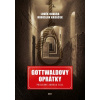 Gottwaldovy oprátky - Miroslav Kasáček, Luděk Navara Gottwaldovy oprátky - Miroslav Kasáček, Luděk Navara