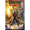 Batman Beyond Vol. 2 Batman Beyond Vol. 2
