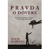 Pravda o dôvere - Desteno David Pravda o dôvere - Desteno David