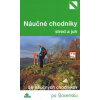 Autorov kolektív a Kollár Daniel Náučné chodníky- stred a juh Autorov kolektív a Kollár Daniel Náučné chodníky- stred a juh