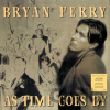 Bryan Ferry: As Time Goes By LP - Bryan Ferry Bryan Ferry: As Time Goes By LP - Bryan Ferry