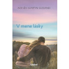 V mene lásky - Agnes Martin-Lugand V mene lásky - Agnes Martin-Lugand
