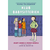 Mary Anne a veľká hádka (Klub babysitteriek 3) | Raina Telgemeier, Ann M. Martin Mary Anne a veľká hádka (Klub babysitteriek 3) | Raina Telgemeier, Ann M. Martin