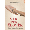Vlk Pes Člověk - Kotrschal Kurt Vlk Pes Člověk - Kotrschal Kurt