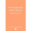 The Proposition of the Season The Proposition of the Season