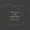 Dvě duhy nad popravištěm /osudy rodiny Kutnaurových v neklidné době bělohorské/ Dvě duhy nad popravištěm /osudy rodiny Kutnaurových v neklidné době bělohorské/