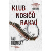 Klub nosičů rakví (Paul G. Tremblay) Klub nosičů rakví (Paul G. Tremblay)