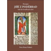 Evropan Jiří z Poděbrad - Petr Hora-Horejš Evropan Jiří z Poděbrad - Petr Hora-Horejš
