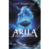 Arila: Pád temnoty Arila: Pád temnoty