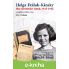 E-kniha Můj Terezínský deník 1943-1944 - Helga Pollak - Kinsky E-kniha Můj Terezínský deník 1943-1944 - Helga Pollak - Kinsky