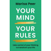 Your Mind, Your Rules (Marisa Peer)(Brožovaná) Your Mind, Your Rules (Marisa Peer)(Brožovaná)
