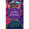 The Song Rising - Samantha Shannon The Song Rising - Samantha Shannon