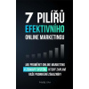 7 pilířů efektivního online marketingu 7 pilířů efektivního online marketingu
