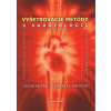 Vyšetrovacie metódy v kardiológii - Gabriel, Peter Mitro Valočik Vyšetrovacie metódy v kardiológii - Gabriel, Peter Mitro Valočik