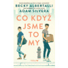 Co když jsme to my (Becky Albertalli; Adam Silvera) Co když jsme to my (Becky Albertalli; Adam Silvera)