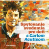 Spytovanie svedomia pre deti s Carlom Acutisom - Magdalena Kędzierska-Zaporowska Spytovanie svedomia pre deti s Carlom Acutisom - Magdalena Kędzierska-Zaporowska
