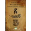 Magyar ?őstörténet Magyar ?őstörténet