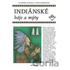 Indiánské báje a mýty - Vladimír Hulpach, Josef Kremláček Indiánské báje a mýty - Vladimír Hulpach, Josef Kremláček