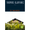 Der Kameramorder (Thomas Glavinic)(Brožovaná) Der Kameramorder (Thomas Glavinic)(Brožovaná)
