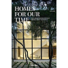 Homes for Our Time Homes for Our Time