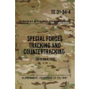 TC 31-34-4 Special Forces Tracking and Countertracking: September 2009 TC 31-34-4 Special Forces Tracking and Countertracking: September 2009