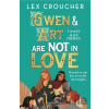 Gwen and Art Are Not in Love Gwen and Art Are Not in Love