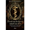 Život za krejcar, smrt za dva Život za krejcar, smrt za dva