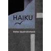 Katka Soustružníková - Haiku Katka Soustružníková - Haiku