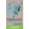 E-kniha Vikingové: Pomsta synů - Lasse Holm E-kniha Vikingové: Pomsta synů - Lasse Holm
