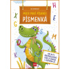 Moje prvé písanie PÍSMENKÁ Moje prvé písanie PÍSMENKÁ