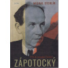 Zápotocký: Příliš mnoho životů - Michal Stehlík Zápotocký: Příliš mnoho životů - Michal Stehlík