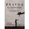 Pravda o dôvere - David deSteno Pravda o dôvere - David deSteno
