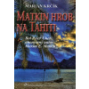 Matkin hrob na Tahiti - Krčík Marián Matkin hrob na Tahiti - Krčík Marián