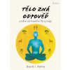 Tělo zná odpověď - David I. Rome Tělo zná odpověď - David I. Rome