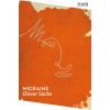 Migraine (Oliver Sacks)(Brožovaná) Migraine (Oliver Sacks)(Brožovaná)