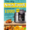Big Ninja Foodi Cookbook Big Ninja Foodi Cookbook