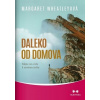 Daleko od domova - Margaret Wheatleyová Daleko od domova - Margaret Wheatleyová
