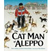 The Cat Man of Aleppo - Irene Latham, Karim Shamsi-Basha, Oneworld Publications The Cat Man of Aleppo - Irene Latham, Karim Shamsi-Basha, Oneworld Publications