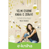 E-kniha Velmi osobní kniha o zdraví - Margit Slimáková E-kniha Velmi osobní kniha o zdraví - Margit Slimáková