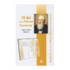 15 dní so sv. Petrom Fourierom 15 dní so sv. Petrom Fourierom